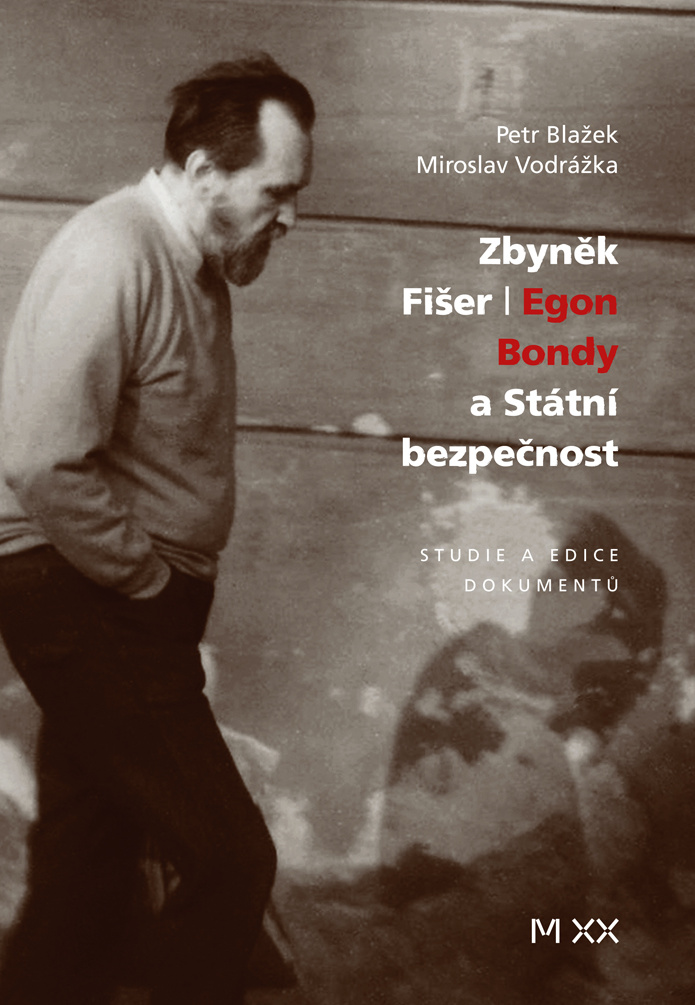 Obálka knihy Zbyněk Fišer_Egon Bondy a Státní bezpečnost